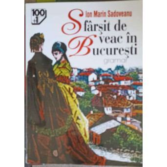 SFARSIT DE VEAC IN BUCURESTI