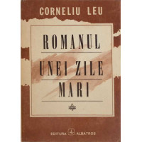 ROMANUL UNEI ZILE MARI