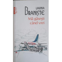 MA GASESTI CAND VREI MA GASESTI CAND VREI