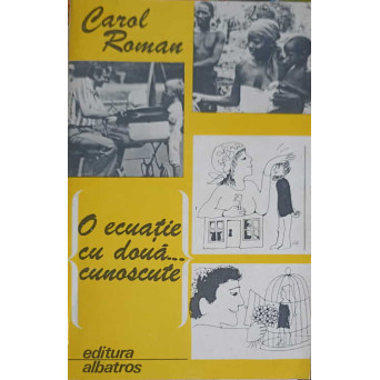 O ECUATIE CU DOUA... CUNOSCUTE