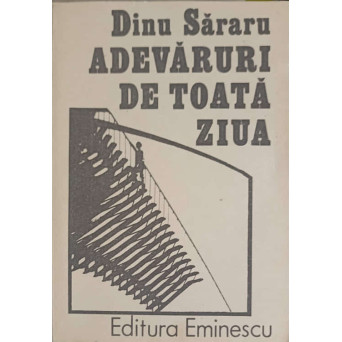 ADEVARURI DE TOATA ZIUA