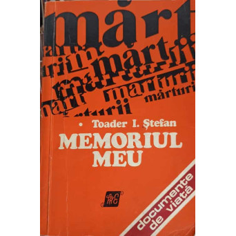 MEMORIUL MEU. AMINTIRILE UNUI TARAN