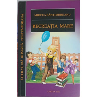 RECREATIA MARE