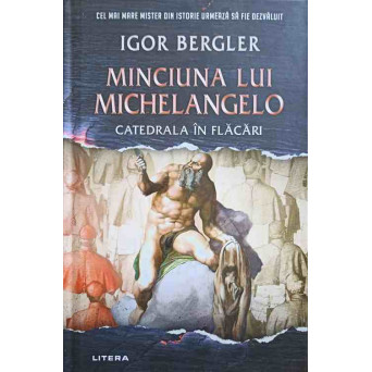 MINCIUNA LUI MICHELANGELO. CATEDRALA IN FLACARI