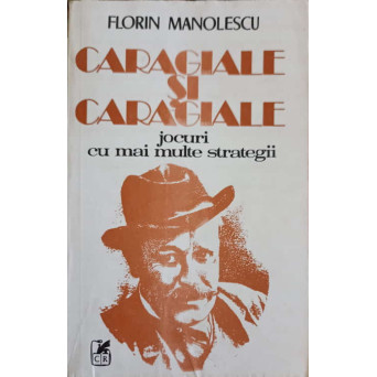 CARAGIALE SI CARAGIALE, JOCURI CU MAI MULTE STRATEGII