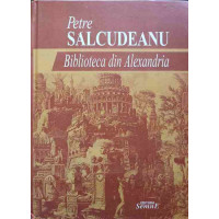BIBLIOTECA DIN ALEXANDRIA BIBLIOTECA DIN ALEXANDRIA