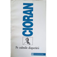 PE CULMILE DISPERARII PE CULMILE DISPERARII