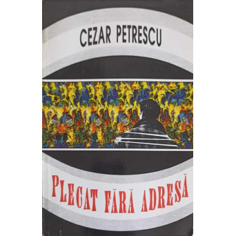 PLECAT FARA ADRESA