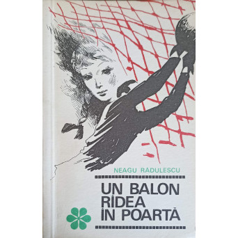 UN BALON RADEA IN POARTA