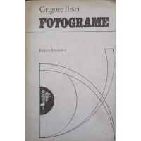FOTOGRAME (CU DEDICATIA AUTORULUI CATRE PICTORUL VAL GHEORGHIU)