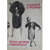 UCIGASUL SI FLOAREA UCIGASUL SI FLOAREA