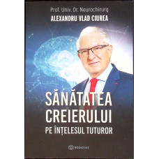 SANATATEA CREIERULUI PE INTELESUL TUTUROR