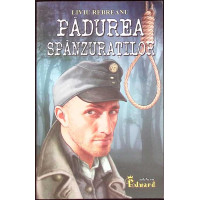 PADUREA SPANZURATILOR PADUREA SPANZURATILOR