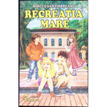 RECREATIA MARE