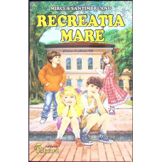 RECREATIA MARE