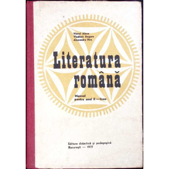 LITERATURA ROMANA, MANUAL PENTRU ANUL II - LICEU