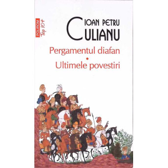 PERGAMENTUL DIAFAN. ULTIMELE POVESTIRI