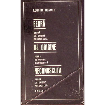 FEBRA DE ORIGINE NECUNOSCUTA