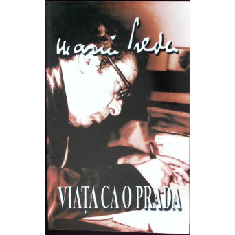 VIATA CA O PRADA