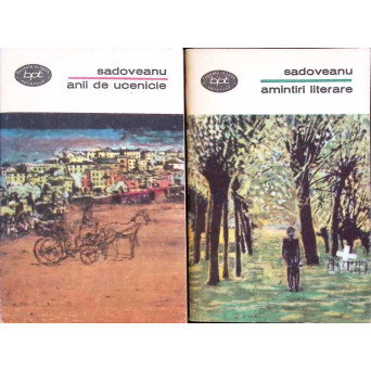 ANII DE UCENICIE. AMINTIRI LITERARE VOL.1-2