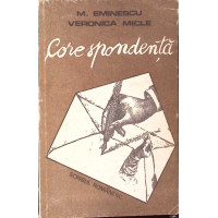 CORESPONDENTA: M. EMINESCU - VERONICA MICLE CORESPONDENTA: M. EMINESCU - VERONICA MICLE