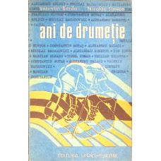 ANI DE DRUMETIE
