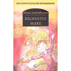 RECREATIA MARE