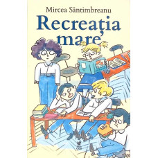 RECREATIA MARE