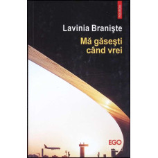 MA GASESTI CAND VREI