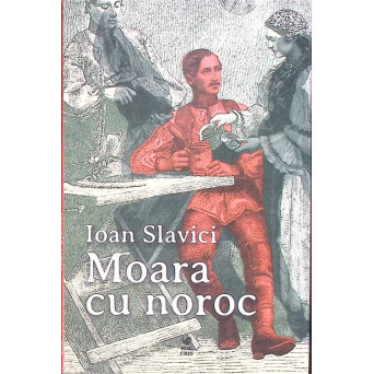 MOARA CU NOROC