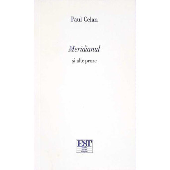 MERIDIANUL SI ALTE PROZE