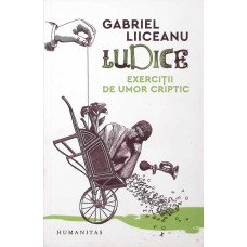 LUDICE. EXERCITII DE UMOR CRIPTIC