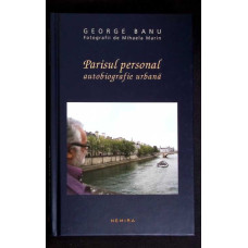 PARISUL PERSONAL. AUTOBIOGRAFIE URBANA