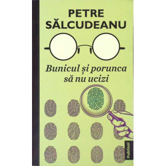 BUNICUL SI PORUNCA SA NU UCIZI