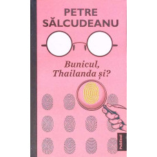 BUNICUL, THAILANDA SI?