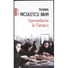 SPOVEDANIE LA TANACU