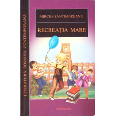 RECREATIA MARE