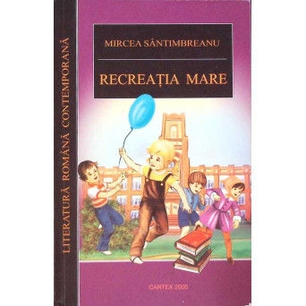 RECREATIA MARE