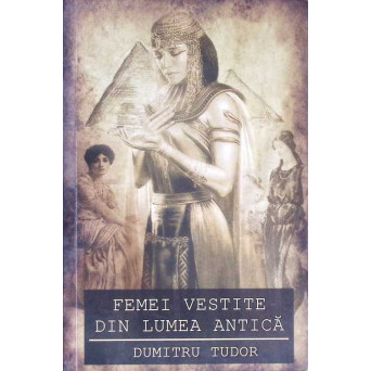 FEMEI VESTITE DIN LUMEA ANTICA