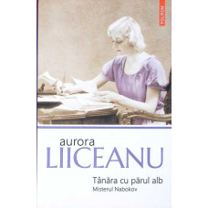 TANARA CU PARUL ALB. MISTERUL NABOKOV