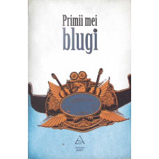 PRIMII MEI BLUGI