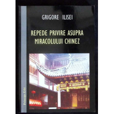 REPEDE PRIVIRE ASUPRA MIRACOLULUI CHINEZ