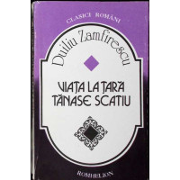 VIATA LA TARA. TANASE SCATIU