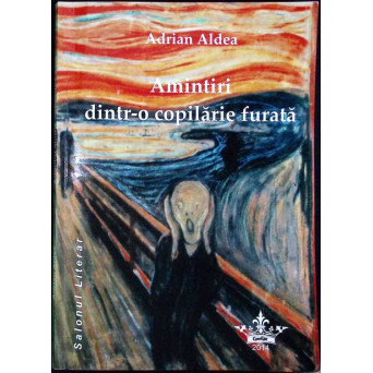 AMINTIRI DINTR-O COPILARIE FURATA
