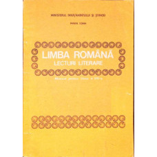 LIMBA ROMANA, LECTURI LITERARE, MANUAL PENTRU CLASA A VII-A