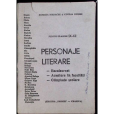 PERSONAJE LITERARE - PENTRU CLASELE IX-XII