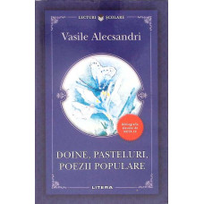 DOINE, PASTELURI, POEZII POPULARE