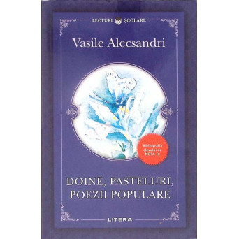 DOINE, PASTELURI, POEZII POPULARE