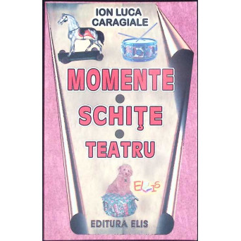 MOMENTE SCHITE TEATRU