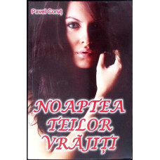 NOAPTEA TEILOR VRAJITI
